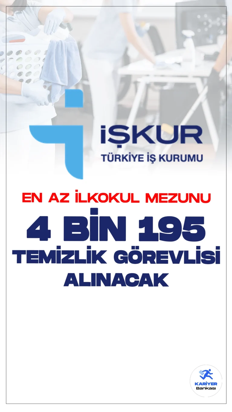 En Az İlkokul Mezunu 4 Bin 195 Temizlik Görevlisi Alınacak.Türkiye İş Kurumu sayfasından temizlik görevlisi alımı duyuruları art arda yayımlandı. İŞKUR sayfası üzerinden özel sektör firmaları tarafından yayımlanan duyurulara göre, en az ilkokul mezunlarından 4195 temizlik görevlisi alımı yapılacak. Başvurular İŞKUR üzerinden gerçekleştirilecek.