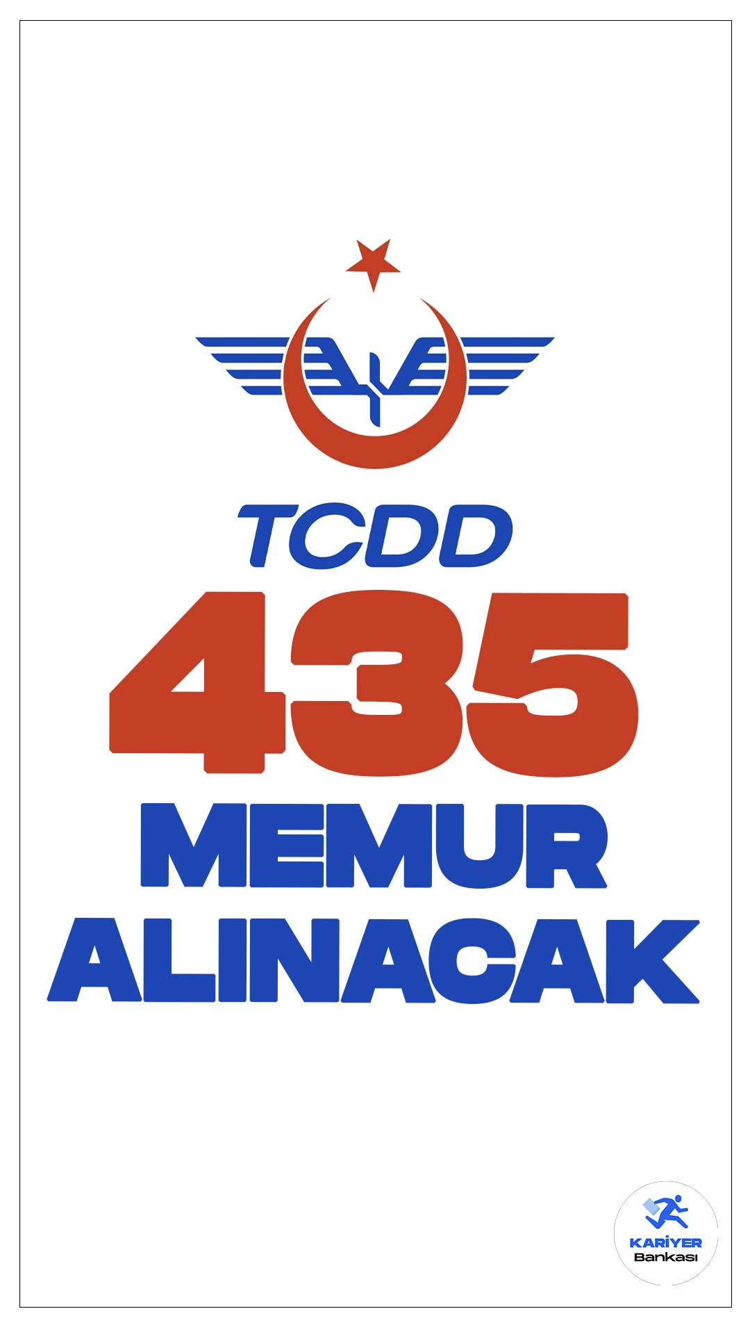 TCDD 435 Memur Alımı Yapacak.T.C Devlet Demiryolları İşletmesi Genel Müdürlüğü ve Devlet Demiryolları Taşımacılık A.Ş. (TCDD) 435 Memur Alımı Yapacak.
