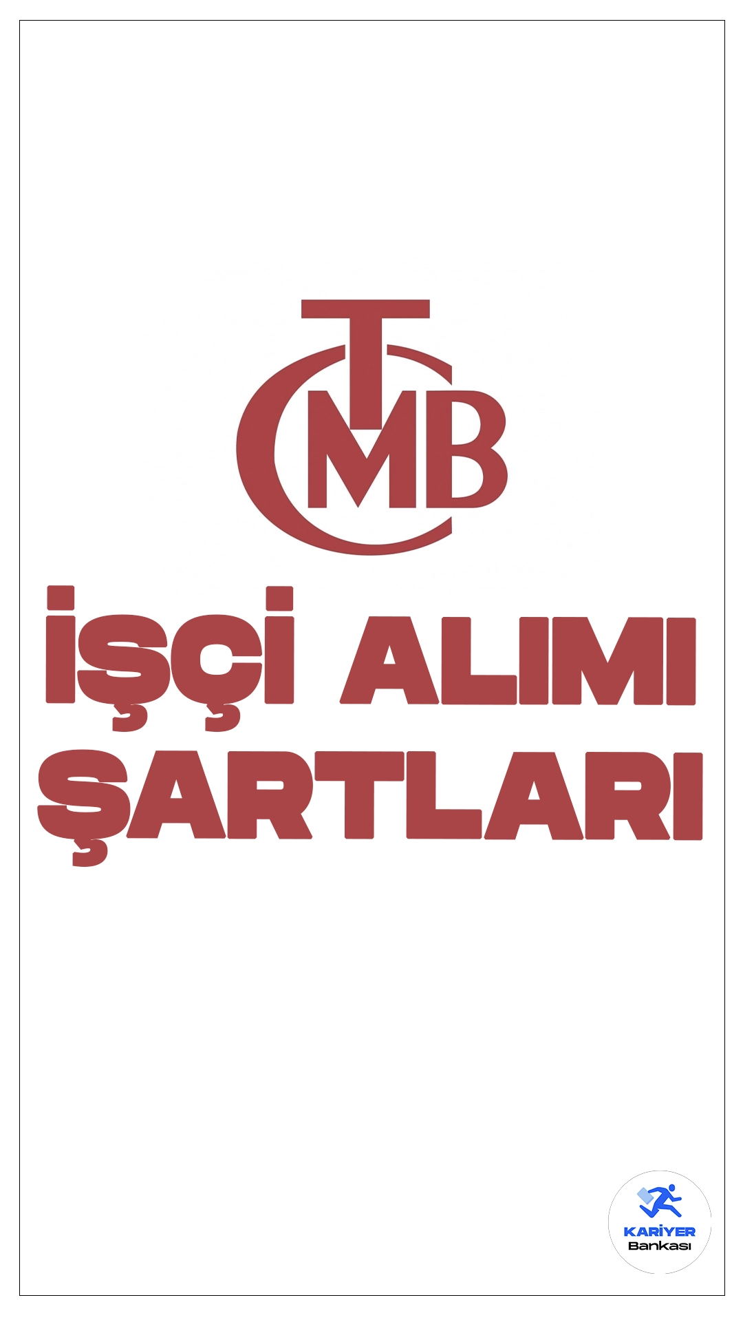 Türkiye Cumhuriyet Merkez Bankası işçi alımı başvuruları sürüyor. Başvuru şartları ve başvuru bilgilerine dair tüm detaylar bu haberimizde.
