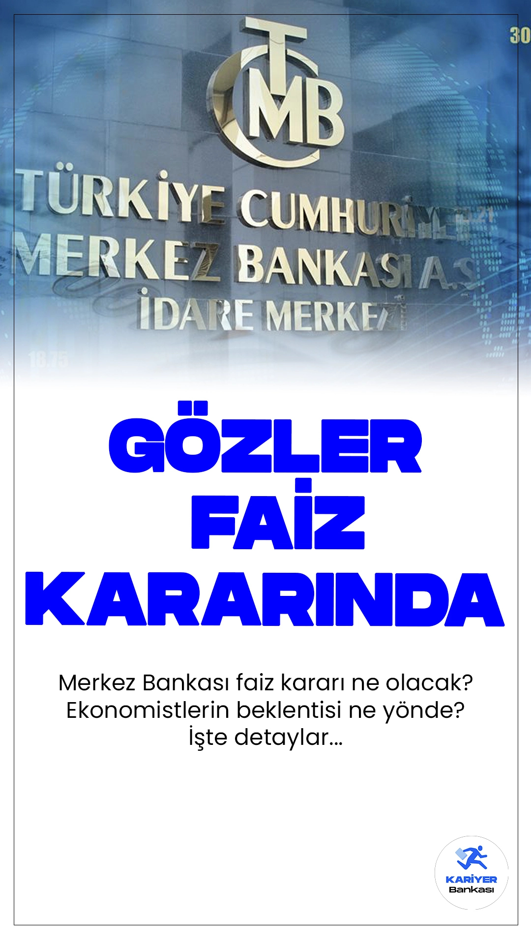 Gözler Merkez Bankası Faiz Kararına Çevrildi.Türkiye Cumhuriyet Merkez Bankası (TCMB) Para Politikası Kurulu, yarın Merkez Bankası Başkanı Fatih Karahan başkanlığında toplanacak.