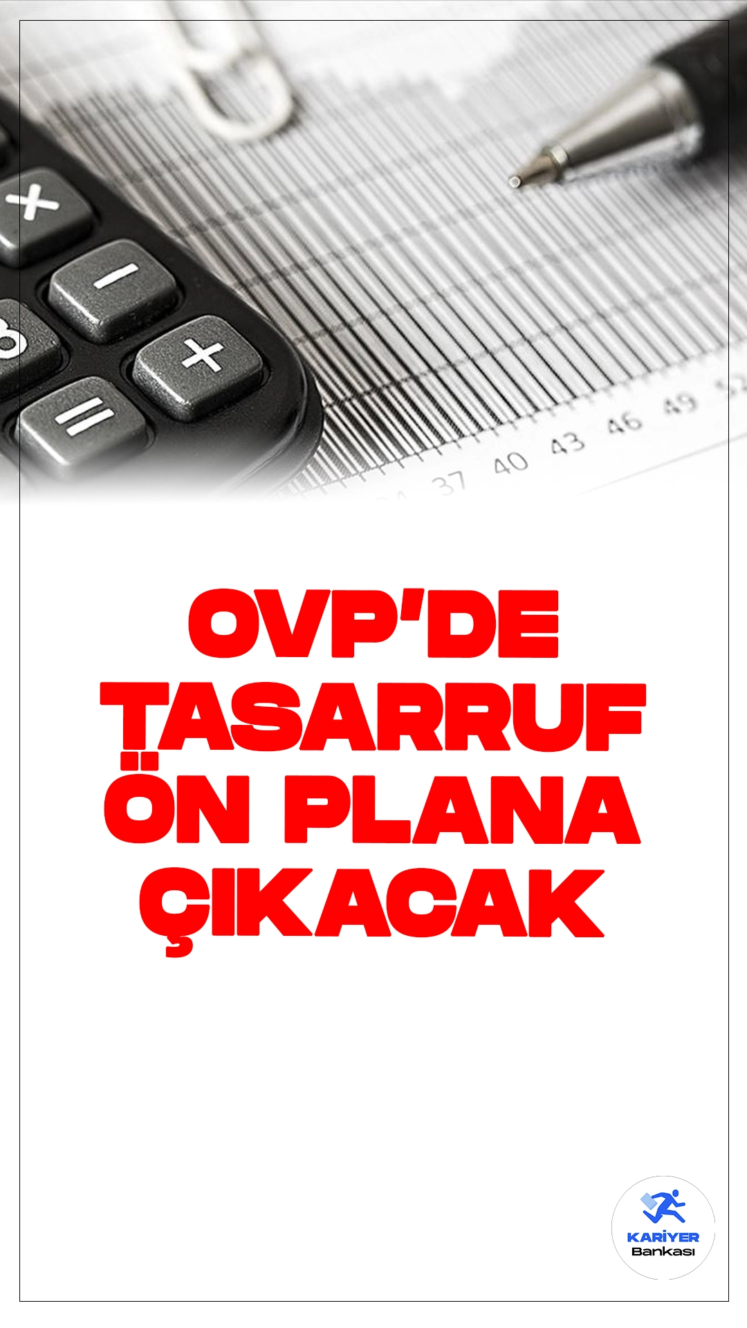 Yeni Orta Vadeli Program'da Tasarruf Ön Plana Çıkacak.Türkiye ekonomisinin önümüzdeki üç yıllık hedef ve politikalarını içerecek olan Orta Vadeli Program (OVP) için hazırlıklar hız kazandı. Eylül ayının ilk haftasında açıklanması beklenen OVP'de tasarruf ön planda olacak. Bu kapsamda kamu harcamaları azalacak ve kamuda verimliliği artırmak öncelikli hedef olacak.