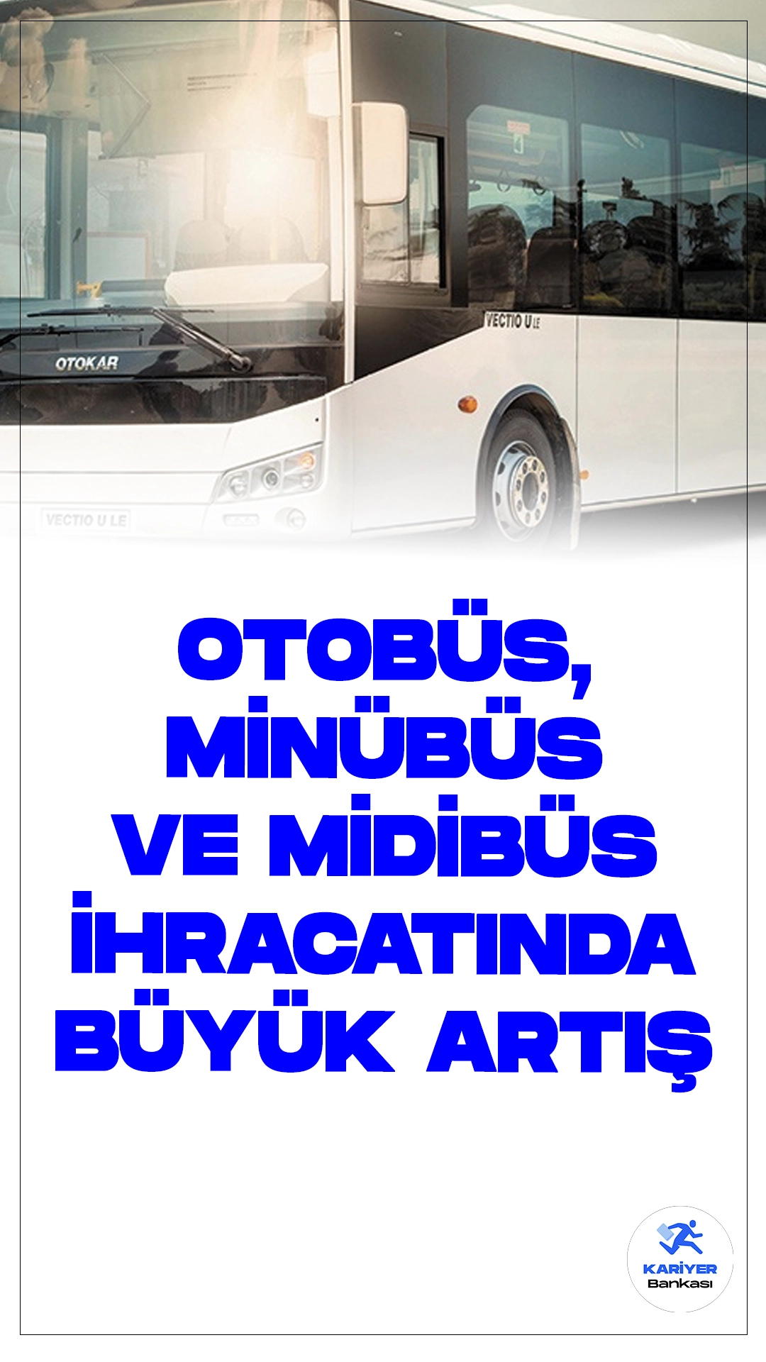 Otobüs, Minibüs ve Midibüs İhracatında Büyük Artış: Yüzde 34,2.Türkiye, 2023'ün ilk yarısında 74 ülkeye 1 milyar 295 milyon 927 bin dolarlık otobüs, minibüs ve midibüs ihracatı gerçekleştirdi. En çok ihracat yapılan ülkeler Fransa, Almanya ve İtalya oldu.