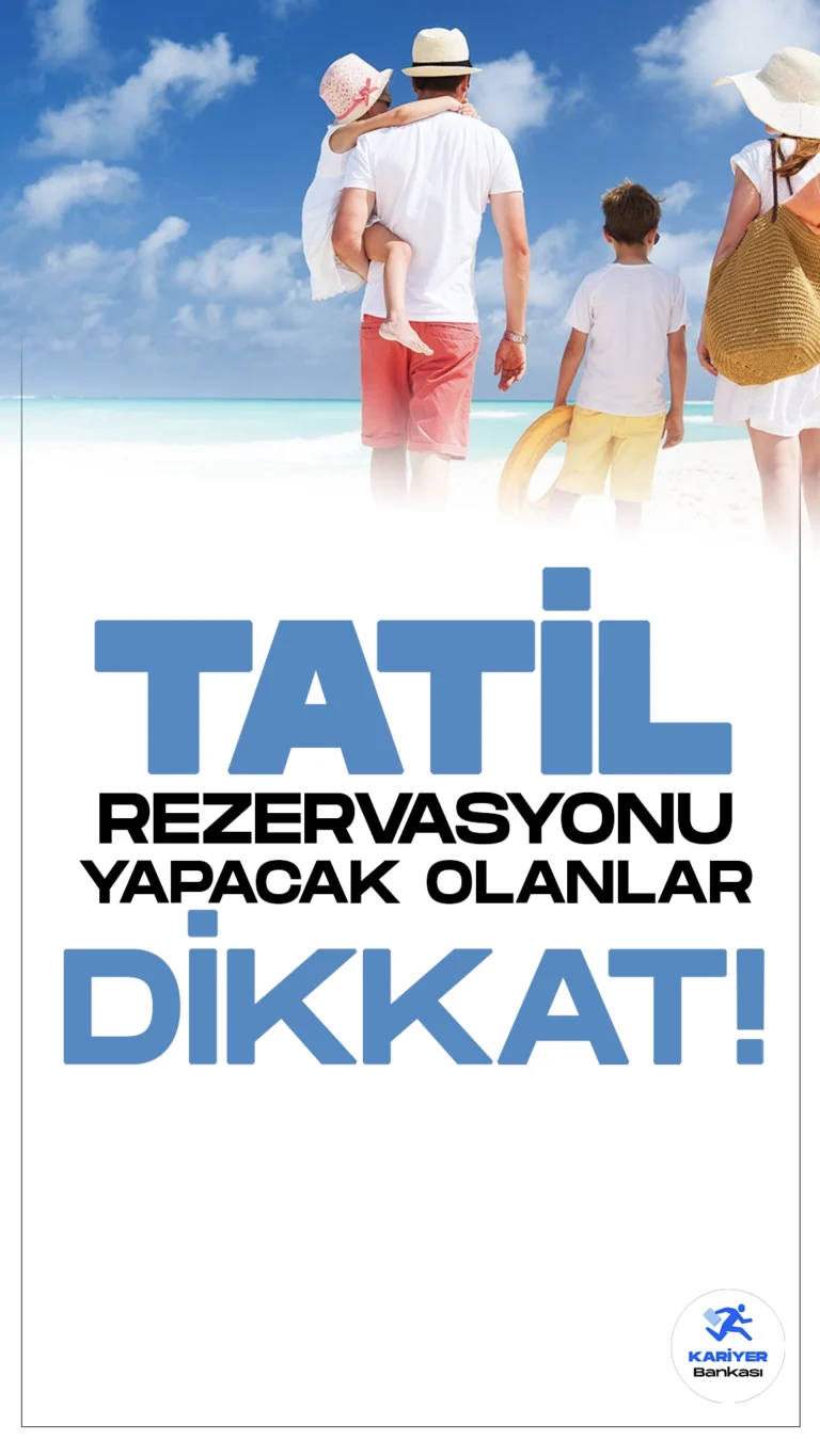 Tatil Rezervasyonu Yaptıracaklara ‘IBAN’ Uyarısı