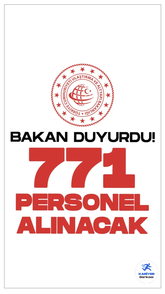 Ulaştırma ve Altyapı Bakanlığı 771 Personel ve İşçi Alımı Yapacak. Ulaştırma ve Altyapı Bakanı Abdulkadir Uraloğlu personel alımı müjdesini verdi. Bakan Uraloğlu, 2024 yılı için İŞKUR üzerinden 182 personel, KGM'ye 579 personel, Sivil Havacılığa 10 personel olmak üzere toplamda 771 personel alımı yapılacağını açıkladı.