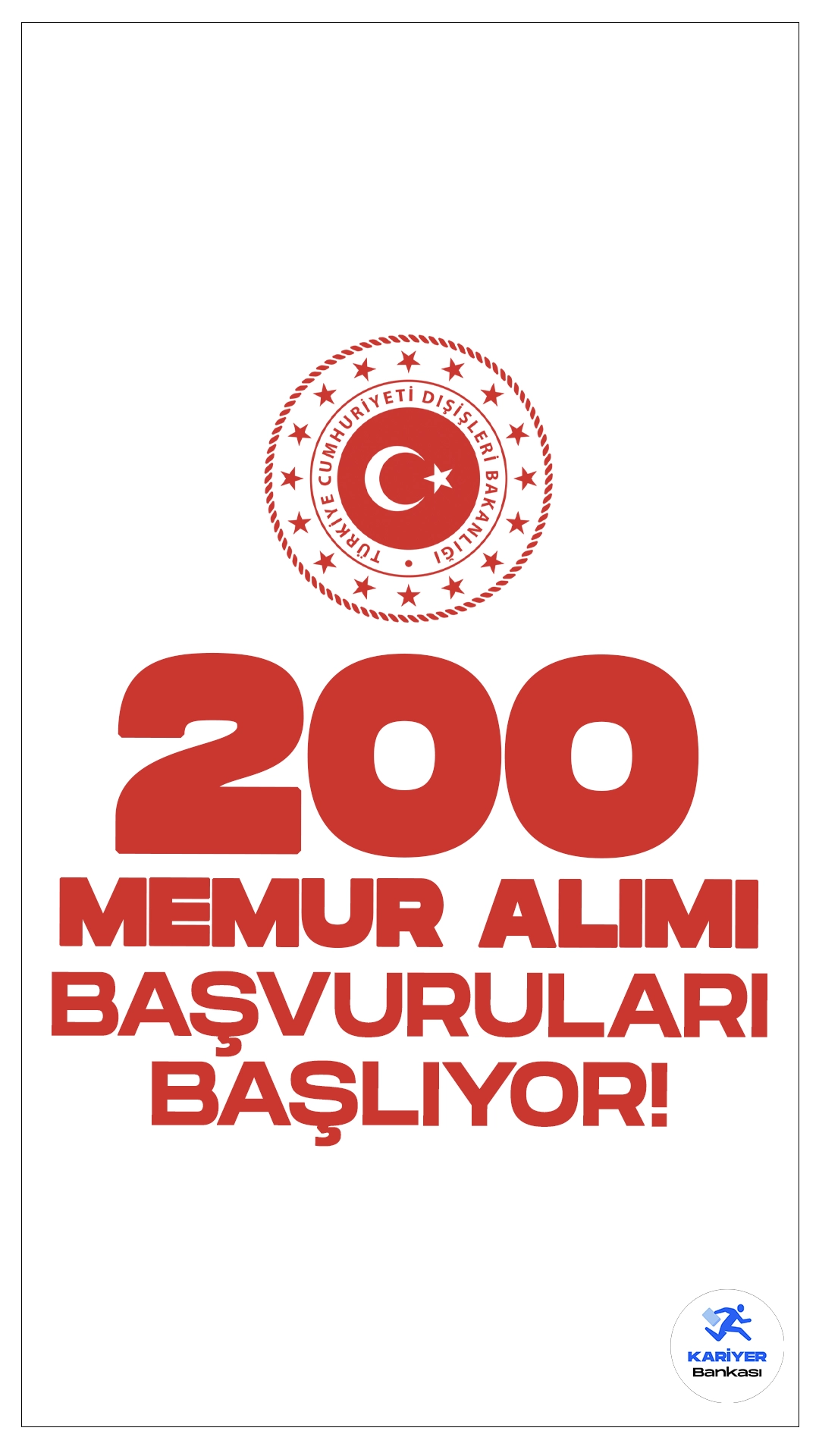 Dışişleri Bakanlığı 200 Meslek Memuru Alımı Başvuruları Başlıyor.Resmi Gazete'de yayımlanan duyuruya göre, Dışişleri Bakanlığına sınavla aday meslek memuru alımı yapılacak. Başvuru işlemleri yarın (16 Ağustos) başlıyor.Başvuru yapacak adayların belirtilen başvuru şartlarını dikkatle incelemesi gerekmektedir. İşte şartlar ve başvuru bilgileri..