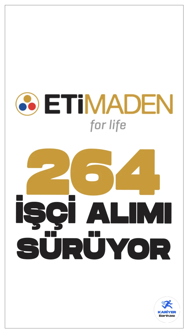 Eti Maden 264 İşçi Alımı Başvuruları Sürüyor.Eti Maden İşletmeleri Genel Müdürlüğüne en az lise mezunlarından sürekli işçi alımı için başvurular sürüyor. Başvuru işlemleri 2 Eylül'de sona erecek.Başvuru yapacak adayların genel ve özel şartları dikkatle incelemesi gerekmektedir. Başvurular İŞKUR sayfası üzerinden alınıyor.