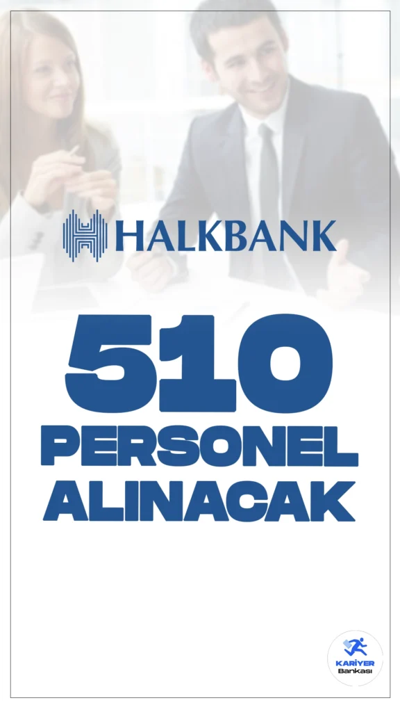 Halkbank 510 Personel Alımı Yapacak.Halkbank kariyer sayfasından yayımlanan duyurulara göre, Halkbank'a müfettiş yardımcısı, iç kontrolör yardımcısı, uzman yardımcısı ve servis görevlisi ünvanlarında personel alımı yapılacak.Başvuru yapacak adayların belirtilen genel ve özel şartları dikkatle incelemesi gerekmektedir.