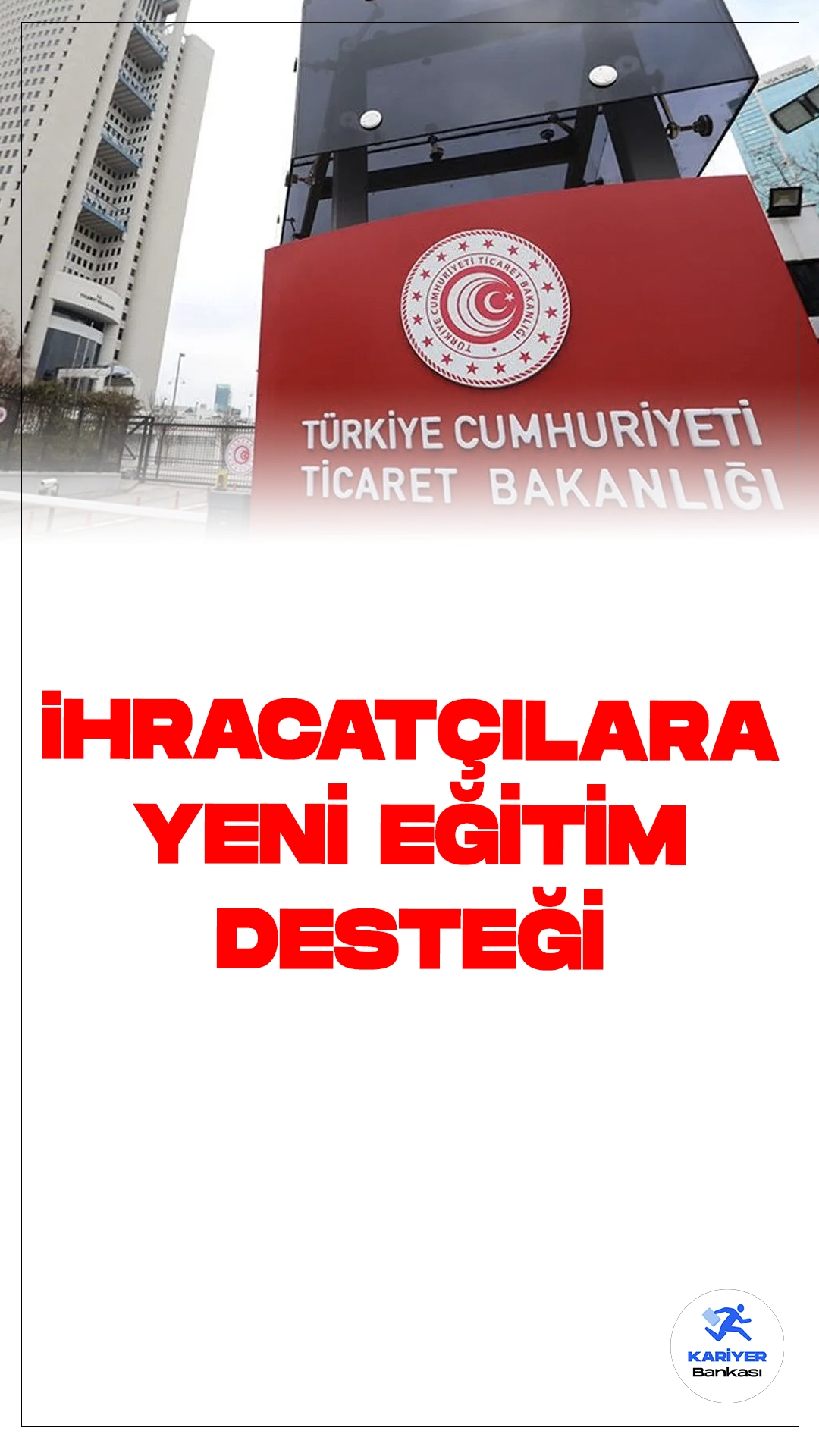 Ticaret Bakanlığı'ndan İhracatçılara Yeni Eğitim Desteği.Ticaret Bakanlığı, ihracatçılara yönelik eğitim faaliyetlerini güçlendirmek amacıyla Yükseköğretim Kurulu ile iş birliği yaparak İhracat Akademisi'ni hayata geçiriyor. Bu akademi, ihracatçılara sektörün önde gelen temsilcileri ve uzman öğretim üyeleri tarafından eğitim verilecek.