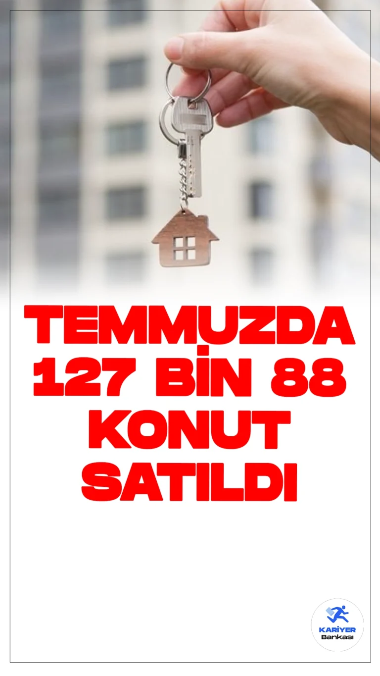 Türkiye'de Temmuz Ayında Konut Satışları Yüzde 16 Arttı: 127 Bin 88 Konut Satıldı.Türkiye genelinde konut satışları Temmuz ayında geçen yılın aynı dönemine göre yüzde 16 artış göstererek 127 bin 88 olarak kaydedildi. İstanbul, Ankara ve Antalya, en çok konut satışı gerçekleştirilen iller oldu.