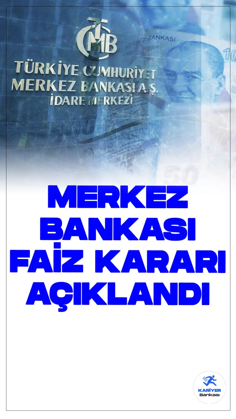 Merkez Bankası Faiz Kararı Açıklandı.