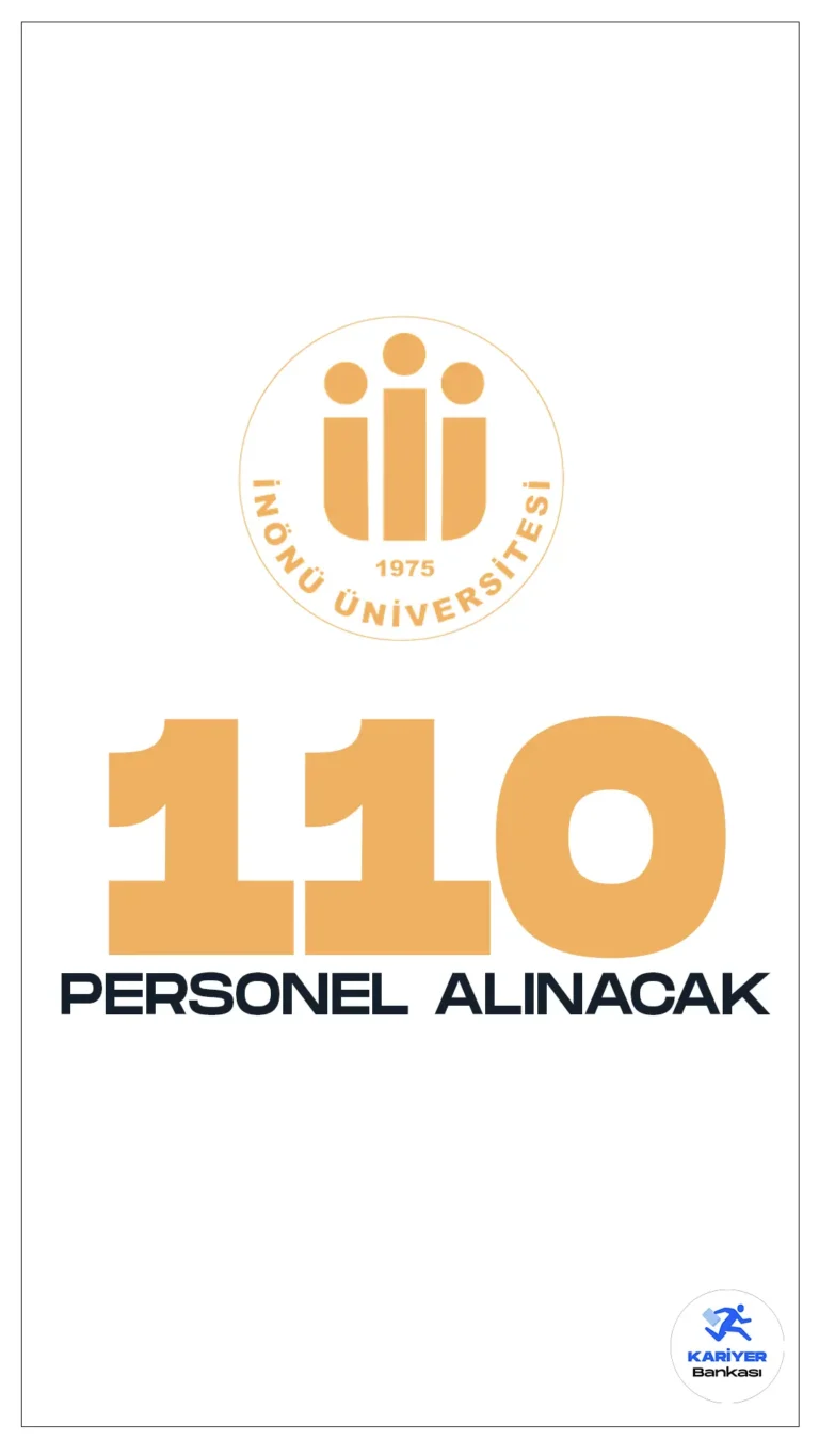 İnönü Üniversitesi 110 Sözleşmeli Personel Alımı Başvuruları Sürüyor