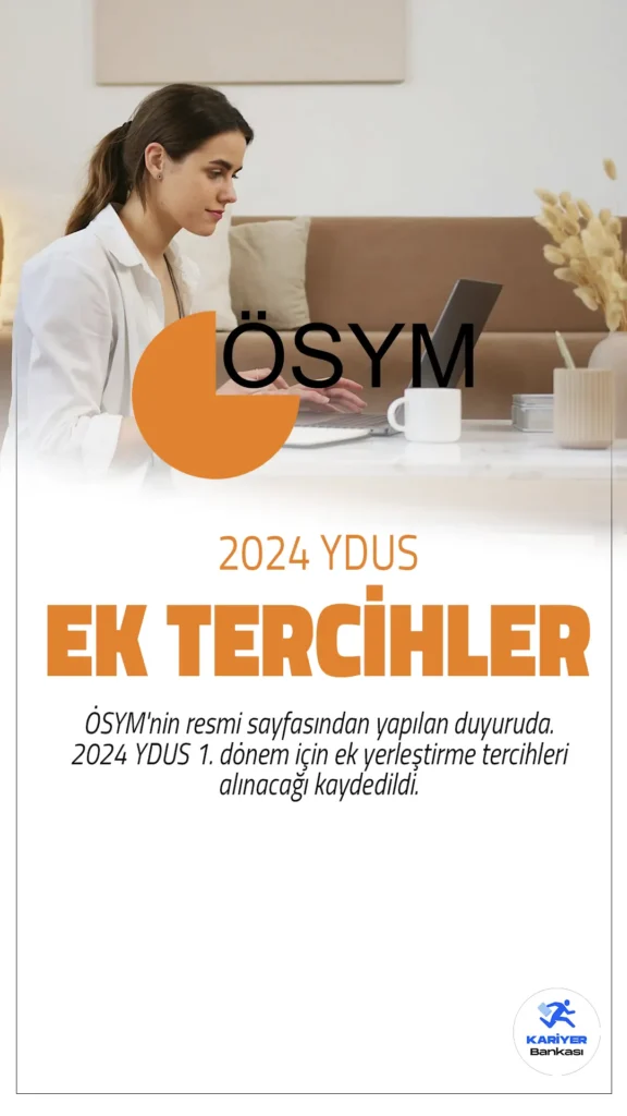 2024 YDUS 1. Dönem Ek Yerleştirme Tercihleri Alınacak