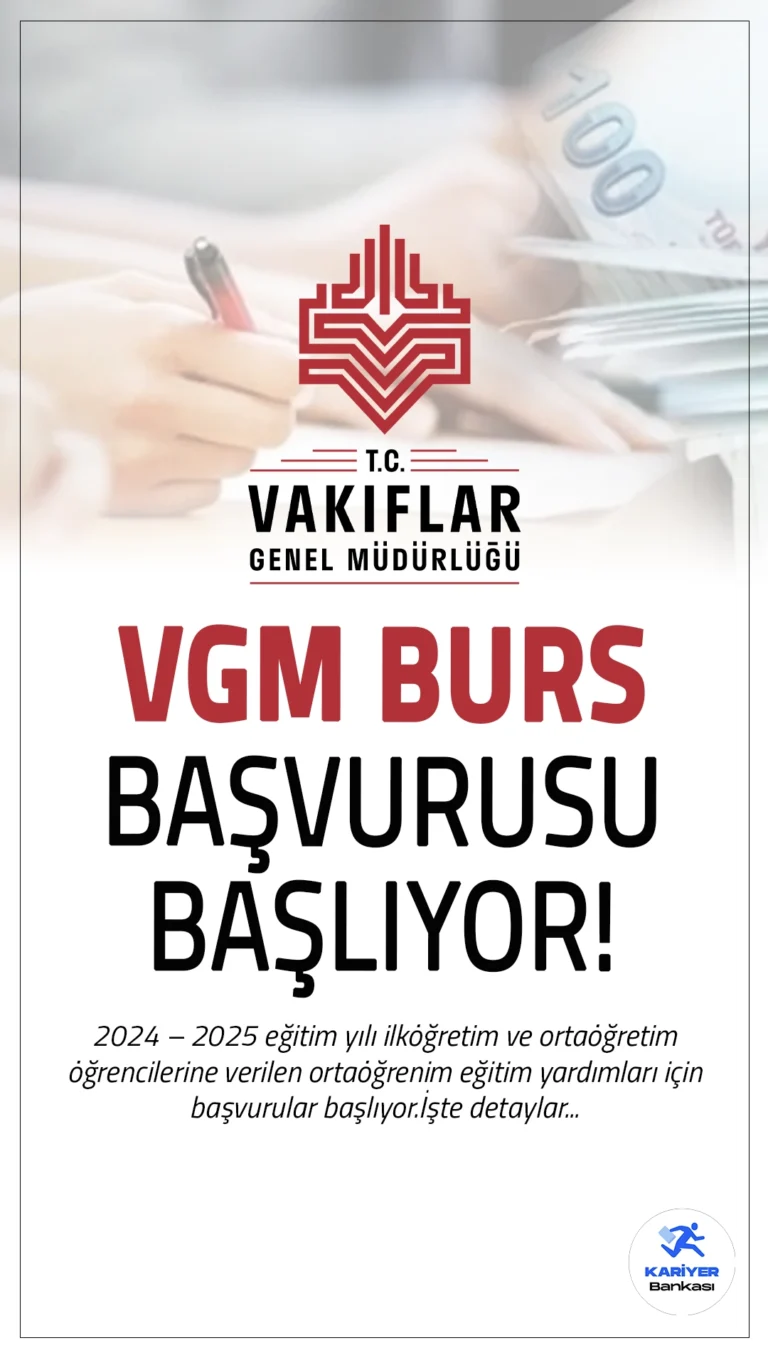 VGM Burs Başvurusu Başlıyor!Vakıflar Genel Müdürlüğü (VGM), 2024 – 2025 eğitim yılı ilköğretim ve ortaöğretim öğrencilerine verilen ortaöğrenim eğitim yardımları için başvurularının 01/10/2024 tarihinde saat 00:01’de başlayacağını duyurdu. Ortaöğrenim eğitim yardımı başvurunuzu buradan yapabilirsiniz.