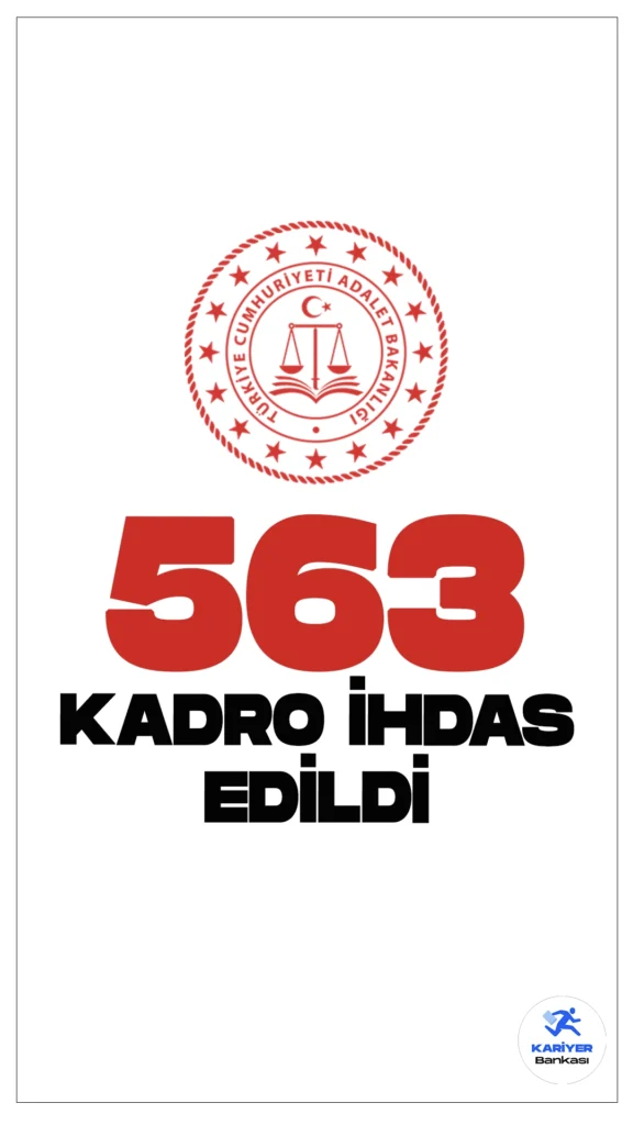 Adalet Bakanlığına 563 Kadro İhdas Edildi.10 Eylül 2024 tarihli Resmi Gazete'de yayımlana duyuruda, Cumhurbaşkanı Recep Tayyip Erdoğan’ın onayıyla Adalet Bakanlığına 563 boş kadro ihdas edildi.