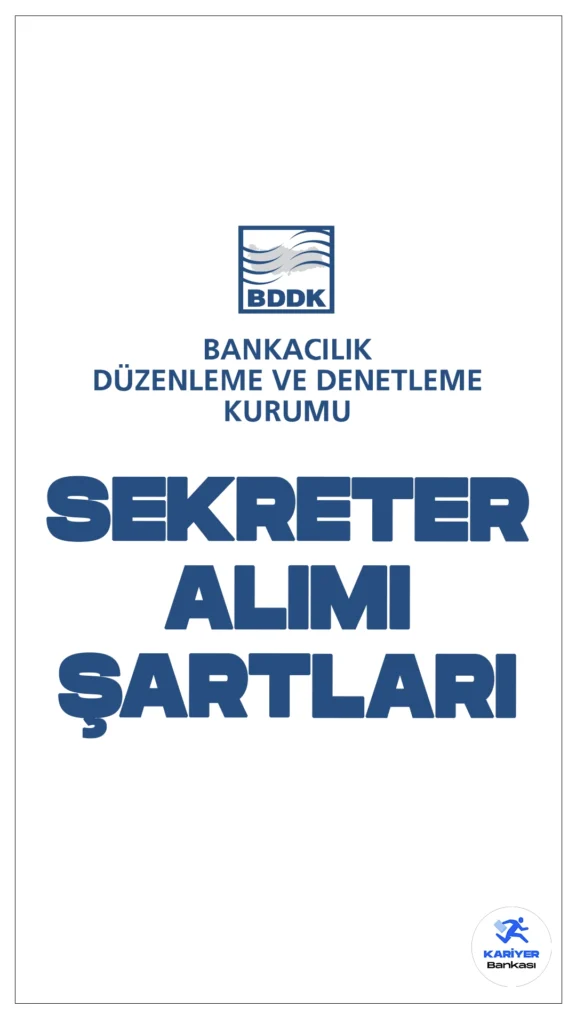 Bankacılık Düzenleme ve Denetleme Kurumu (BDDK), “Sekreter” ve farklı pozisyonlarda personel alımı yapacağını duyurdu. Bu kapsamda, kamu hizmetine ilk defa başlayacak adaylar arasından yapılacak giriş sınavı sonucuna göre idari personel istihdam edilecek. Sekreter pozisyonuna başvurmayı düşünen adaylar için başvuru şartları, sınav süreci ve diğer detaylar aşağıda yer almaktadır.