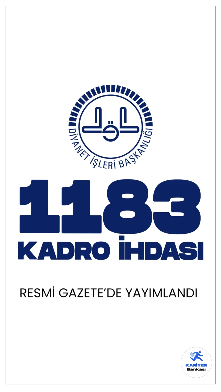 Diyanet İşleri Başkanlığı (DİB) 1183 Kadro İhdası Resmi Gazete'de Yayımlandı.Cumhurbaşkanı Recep Tayyip Erdoğan’ın imzasıyla Diyanet İşleri Başkanlığına 1183 personel alımı kadro ihdası gerçekleştirildi.Bakanlık ve Bazı Kamu Kurum ve Kuruluşlarına kadro ihdas edilmesine ilişkin Cumhurbaşkanı Kararnamesi Resmi Gazete’nin 10 Eylül 2024 tarihli sayısında yayımlanarak yürürlüğe girdi.İlgili kararda, Diyanet İşleri Başkanlığına merkez ve taşra teşkilatı için 1183 kadro ihdası yapıldığı görülürken, alım yapılması planan kadro dağılımıda belli oldu.