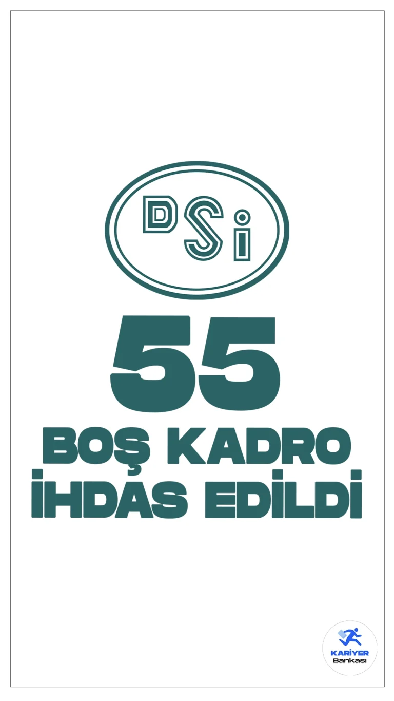 Devlet Su İşlerine (DSİ) 55 Boş Kadro İhdas Edildi.10 Eylül 2024 tarihli Resmi Gazete'de yayımlana duyuruya göre, Cumhurbaşkanı Recep Tayyip Erdoğan’ın onayıyla Devlet Su İşlerine 55 boş kadro ihdas edildi.