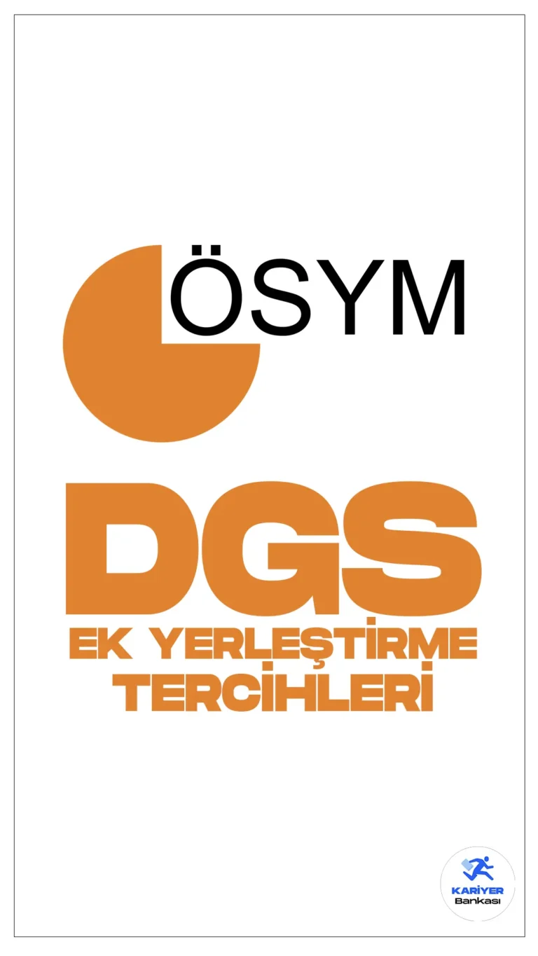 2024 DGS Ek Tercih Tarihleri Bekleniyor