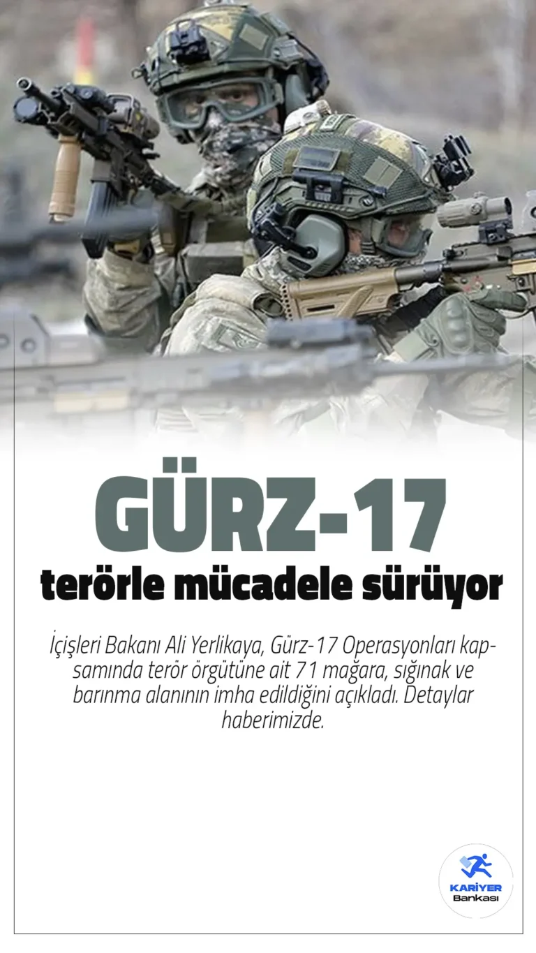 Gürz-17 Operasyonları: 10 İlde Terörle Mücadelede Büyük Başarı