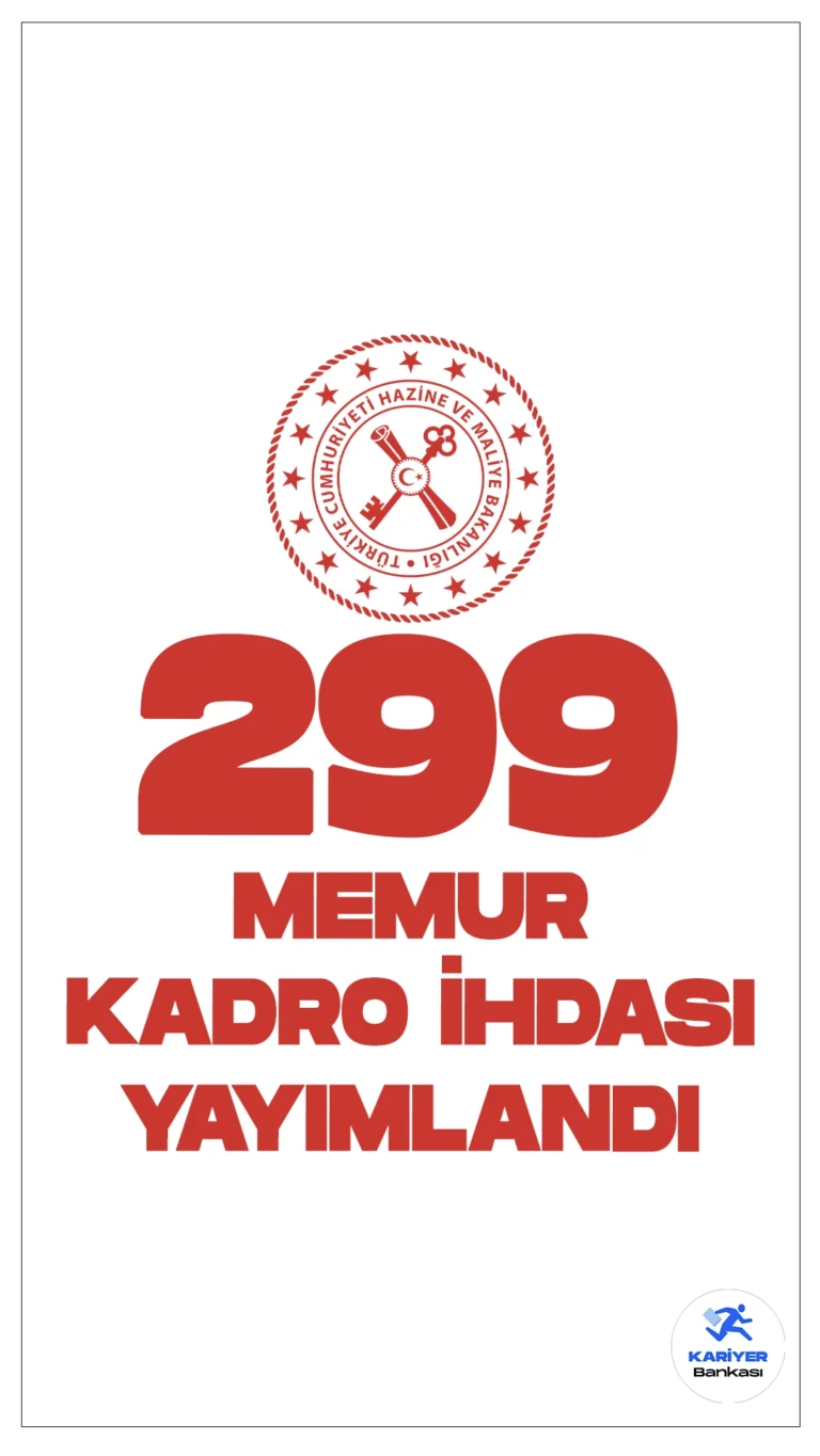 Hazine ve Maliye Bakanlığına 299 Memur Kadrosu İhdas Edildi.Cumhurbaşkanı Recep Tayyip Erdoğan’ın imzasıyla Hazine ve Maliye Bakanlığına 299 memur ihdası gerçekleştirildi.