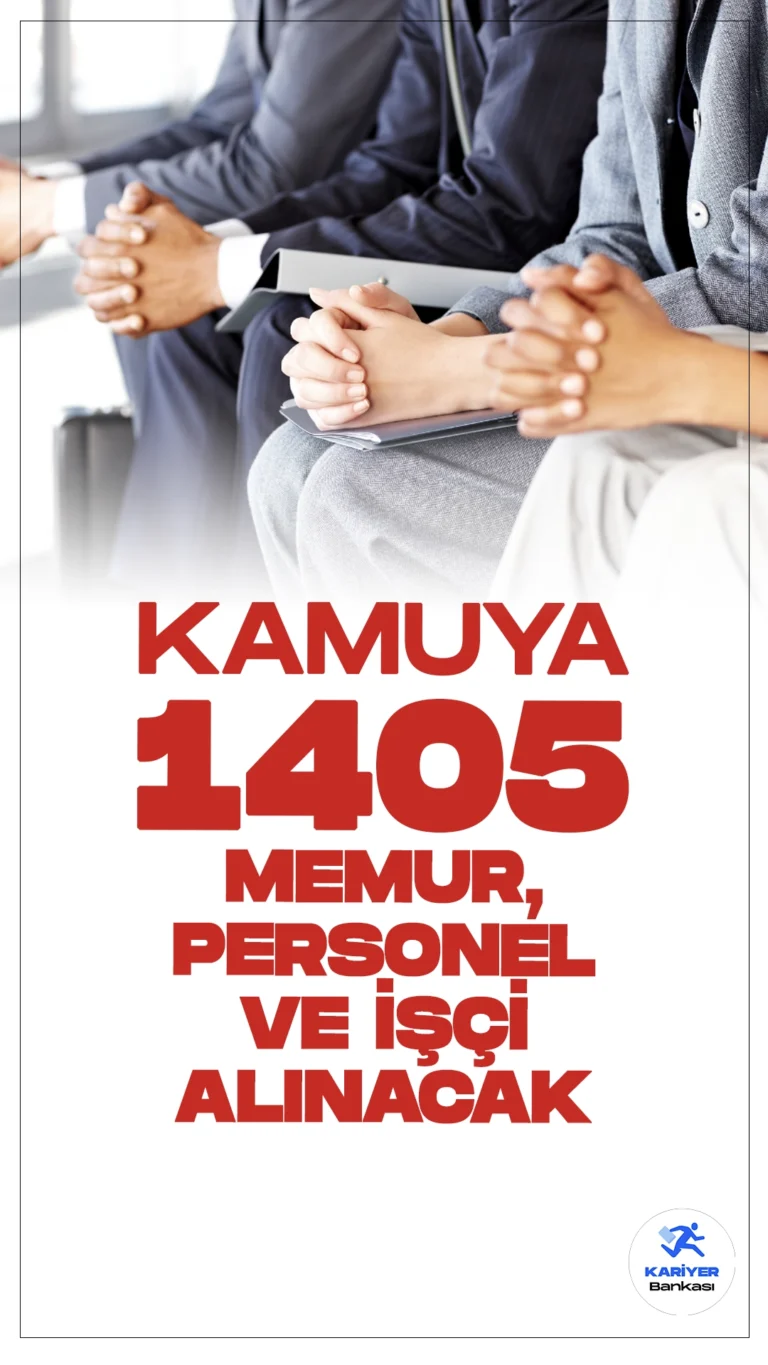 Kamuya 1405 Memur, Personel ve İşçi Alımı Yapılacak.Resmi Gazete’de ve Cumhurbaşkanlığı Strateji ve Bütçe Başkanlığı Kamu İlan sayfasından yayımlanan duyurulara göre, kamu kurum ve kuruluşlarına 1405 memur,  personel ve işçi alımı yapılacak.Başvuru yapacak adayların genel ve özel şartları dikkatle incelemesi gerekmektedir.