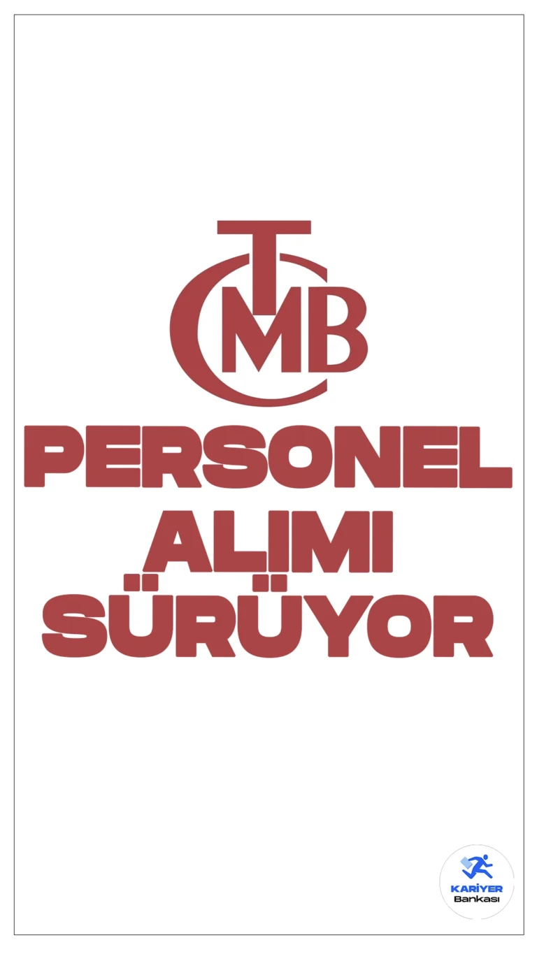 Türkiye Cumhuriyet Merkez Bankası (TCMB), 2024 yılı için mimar ve mühendis alımı başvuruları sürüyor.Başvuru işlemleri 16 Eylül 2024 tarihinde sona erecek.