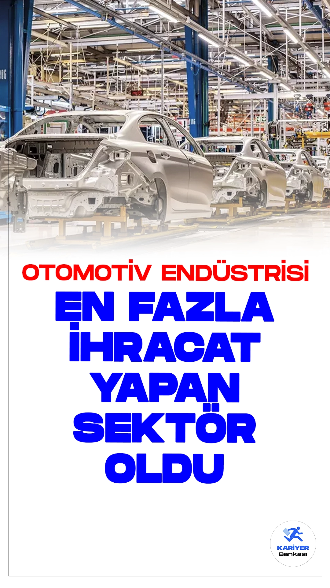 Otomotiv Endüstrisi Ağustosta İhracat Lideri Oldu.Otomotiv endüstrisi, Ağustos ayında 2,7 milyar dolarlık ihracatla zirveye yerleşti. Türkiye İhracatçılar Meclisi (TİM) verilerine göre, sanayi sektörleri arasında en fazla ihracat yapan otomotiv sektörünü, 2,6 milyar dolarla kimyevi maddeler ve mamulleri, 1,7 milyar dolarla hazır giyim ve konfeksiyon sektörleri takip etti.