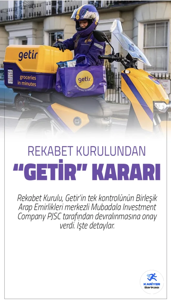 Rekabet Kurulu’ndan ‘Getir’ Kararı