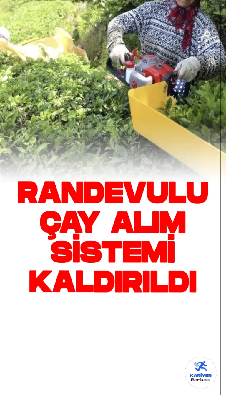 ÇAYKUR, Randevulu Çay Alım Sistemini Kaldırdı.Çay İşletmeleri Genel Müdürlüğü (ÇAYKUR), yaş çay alımlarında randevulu sistemin sona erdiğini duyurdu. Üreticiler artık daha hızlı şekilde çaylarını teslim edebilecek.
