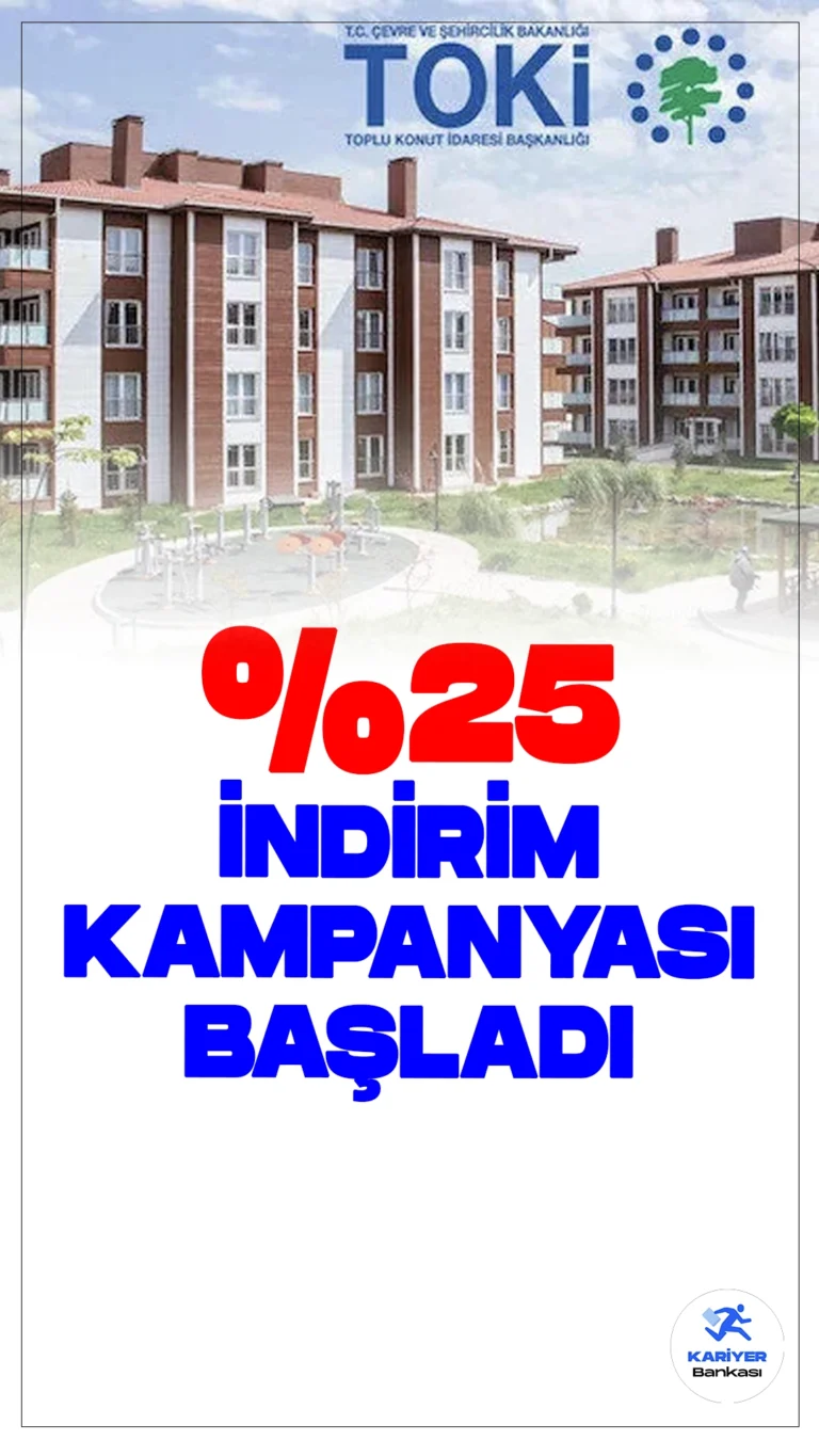 TOKİ Yüzde 25 İndirim Kampanyası Başladı.Çevre, Şehircilik ve İklim Değişikliği Bakanlığı Toplu Konut İdaresi Başkanlığı (TOKİ), geri ödemeleri devam eden konut ve iş yerleri için yüzde 25 indirim kampanyası başlatıyor. Kampanya, 23 Eylül - 18 Ekim 2024 tarihleri arasında geçerli olacak.