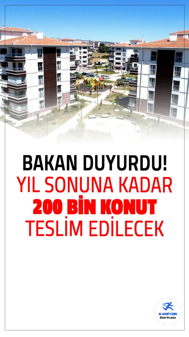 Bakan Kurum: Yıl Sonuna Kadar 11 İlde 200 Bin Konut Teslim Edilecek.Çevre, Şehircilik ve İklim Değişikliği Bakanı Murat Kurum, 2023 sonuna kadar depremden etkilenen 11 ilde 200 bin konutun teslim edilmesinin planlandığını duyurdu. 2025 yılı sonunda ise 14 milyon vatandaşın güvenli ve huzurlu yeni evlerine kavuşacağını belirtti.