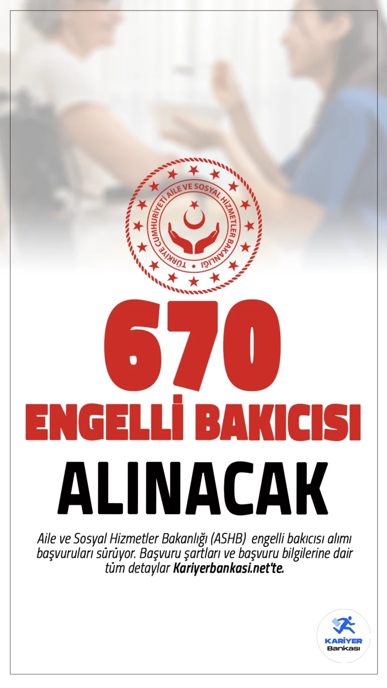 Aile ve Sosyal Hizmetler Bakanlığı (ASHB) 670 engelli bakıcısı alımı başvuruları sürüyor. Başvuru şartları ve başvuru bilgilerine dair tüm detaylar Kariyerbankasi.net'te.Resmi Gazete'de yayımlanan duyuruya göre, Aile ve Sosyal Hizmetler Bakanlığına 2390 personel alımı kapsamında, ortaöğretim ve ön lisans mezunu adaylardan olmak üzere engelli bakıcısı alımı yapılacak.Başvuru işlemleri 30 Ekim'de sona erecek. Başvuru yapacak adayların genel ve özel şartları sağlaması gerekmektedir.
