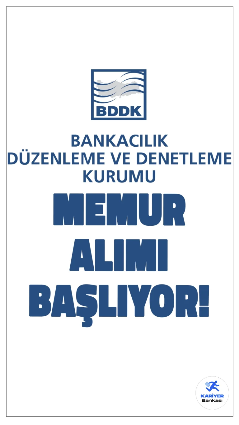 Bankacılık Düzenleme ve Denetleme Kurumu (BDDK) 45 Memur Alımı Başlıyor.Cumhurbaşkanlığı SBB'de yayımlanan duyuruya göre, BDDK'ya Memur, Mühendis, Grafiker, Sekreter, Tekniker, Teknisyen ve Şoför ünvanlarında memur alınacak. Başvurular yarın( 10 Ekim 2024) başlıyor.İşte şartlar...