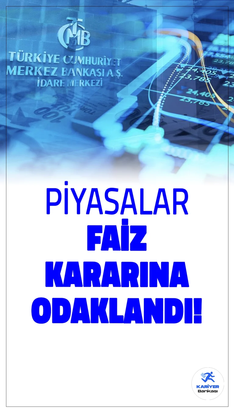 Piyasaların Gözü Perşembe Günü Açıklanacak Faiz Kararında.Yurt içinde ekonomistler, Türkiye Cumhuriyet Merkez Bankası'nın perşembe günü açıklayacağı faiz kararına odaklanmış durumda. Beklentiler, politika faizinde bir değişiklik olmayacağı yönünde.