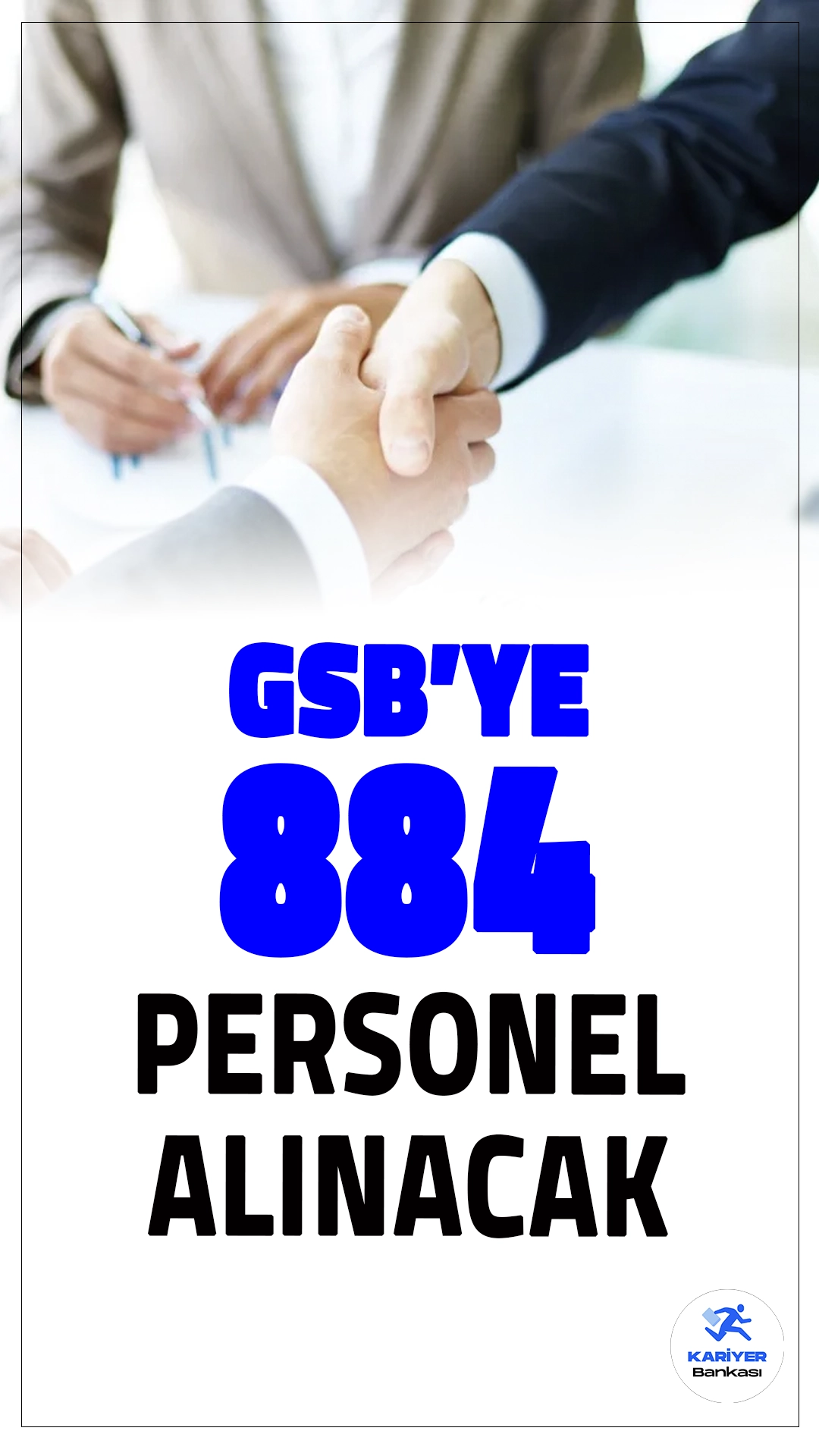GSB'ye 884 Personel Alımı Yapılacak.Türkiye İş Kurumu (İŞKUR) üzerinden yayımlanan duyururulara göre, gençlik ve spor il müdürlüklerine 20 ilde 884 personel alımı yapılacak.Toplum Yararına Programlar(TYP) kapsamında gerçekleşecek olan personel alımına başvuru yapacak adayların, belirtilen şartları dikkatle incelemesi gerekmektedir.