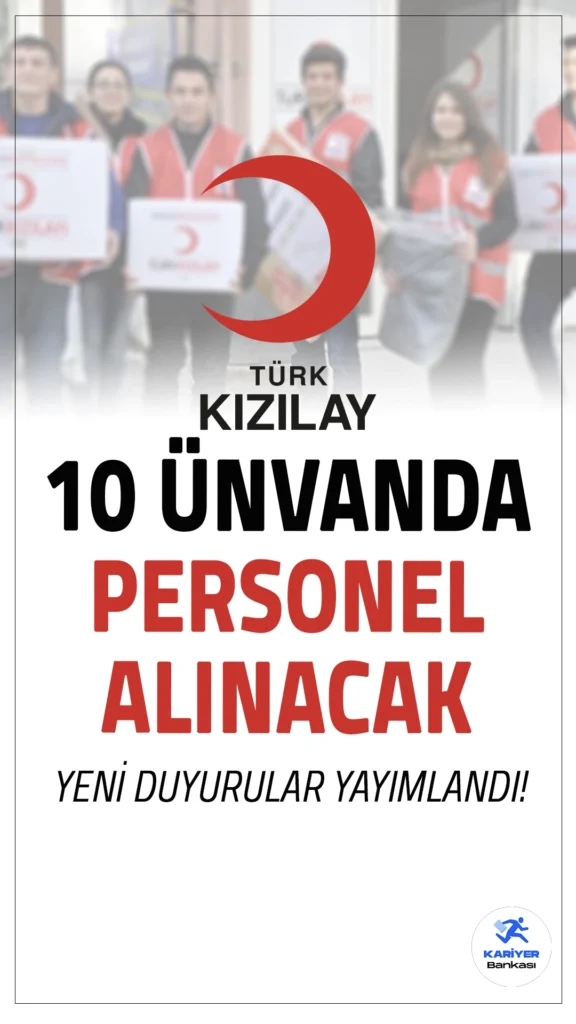 Kızılay 10 Ünvanda Personel Alımı Yapacak! Yeni Duyurular Yayımlandı.Kızılay, sağlık ve bakım hizmetlerinde istihdam edilmek üzere farklı alanlarda deneyimli personeller arıyor. Başvuruların son tarihine dikkat edilerek yapılması önem taşıyor. İşte başvuru şartları ve diğer detaylar...