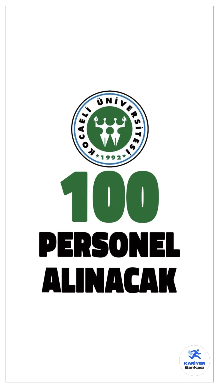 Kocaeli Üniversitesi 100 Personel Alımı Yapacak.Kocaeli Üniversitesi Rektörlüğü, çeşitli pozisyonlar için 4/B sözleşmeli personel alımı yapacağını duyurdu.