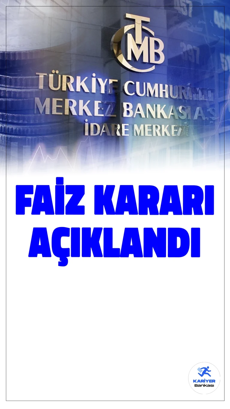 Merkez Bankası Faiz Kararı Açıklandı