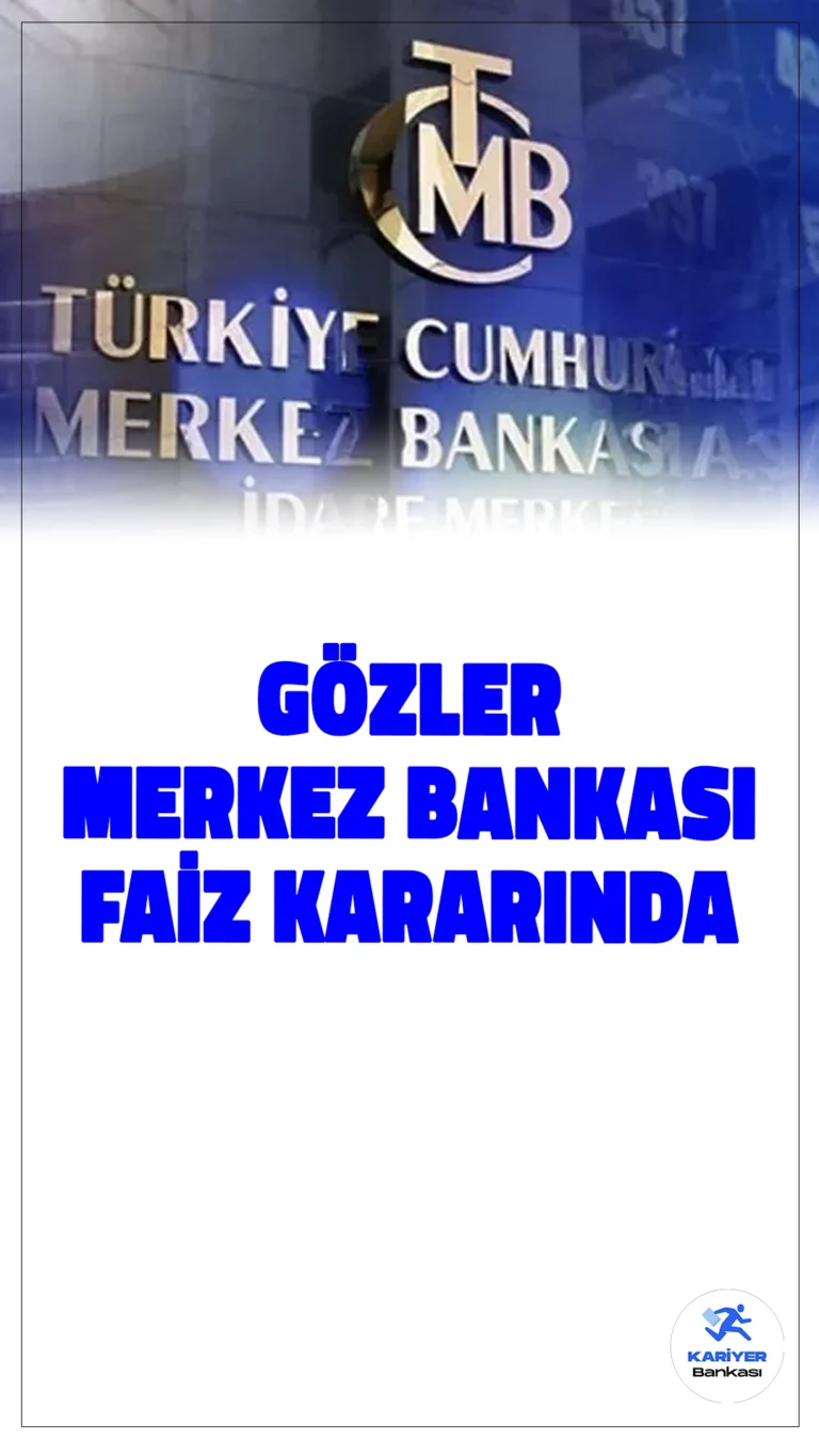 Piyasalar TCMB'nin Faiz Kararına Odaklandı.Piyasalar, Türkiye Cumhuriyet Merkez Bankası’nın (TCMB) yarın açıklayacağı faiz kararına odaklanmış durumda. Ekonomistlerin beklentisi ise faizin sabit kalacağı yönünde.
