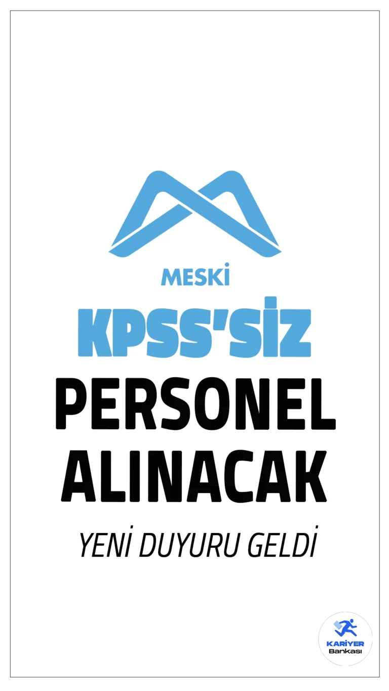 Mersin Su ve Kanalizasyon İdaresi (MESKİ) 94 Personel Alımı Duyurusu Yayımlandı.Mersin Su ve Kanalizasyon İdaresi (MESKİ) Personel Anonim Şirketi, KPSS şartı olmadan kamu personel alımı yapacağını duyurdu. Yayınlanan ilana göre, Mersin'de çeşitli teknik ve mühendislik kadrolarına personel alınacak. Başvuruların e-posta yoluyla yapılacağı bu personel alımına dair tüm detayları yazımızda bulabilirsiniz.