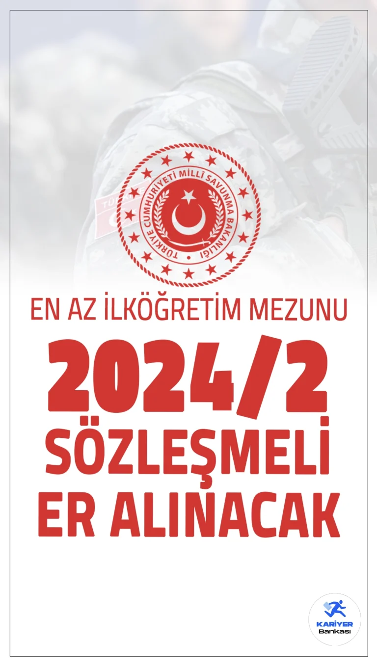 MSB 2024/2 Sözleşmeli Er Alımı Başvurusu Sürüyor.Milli Savunma Bakanlığı (MSB), 2024 yılı için Deniz ve Hava Kuvvetleri Komutanlıkları adına sözleşmeli er alımı yapacak.Başvuru süreci, şartlar ve detaylar kılavuzda yer alırken, adaylar için önemli bilgiler de açıklandı.