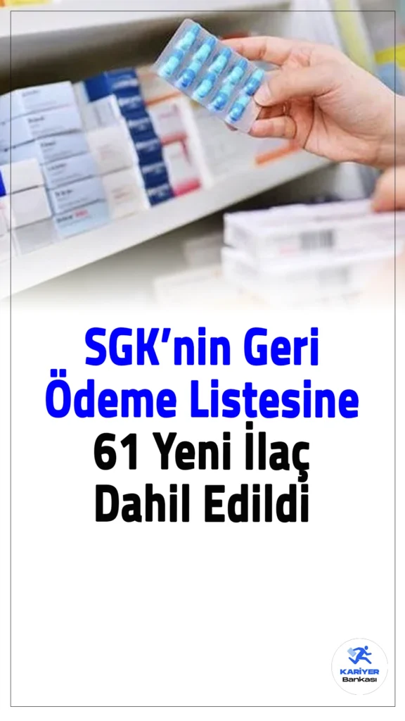SGK’nin Geri Ödeme Listesine 61 Yeni İlaç Dahil Edildi.Çalışma ve Sosyal Güvenlik Bakanı Vedat Işıkhan, 58'i yerli üretim olan 61 ilacın daha SGK'nın geri ödeme listesine dahil edildiğini duyurdu. Bu adım, vatandaşlara sunulan sağlık hizmetlerinin kapsamını genişletiyor.
