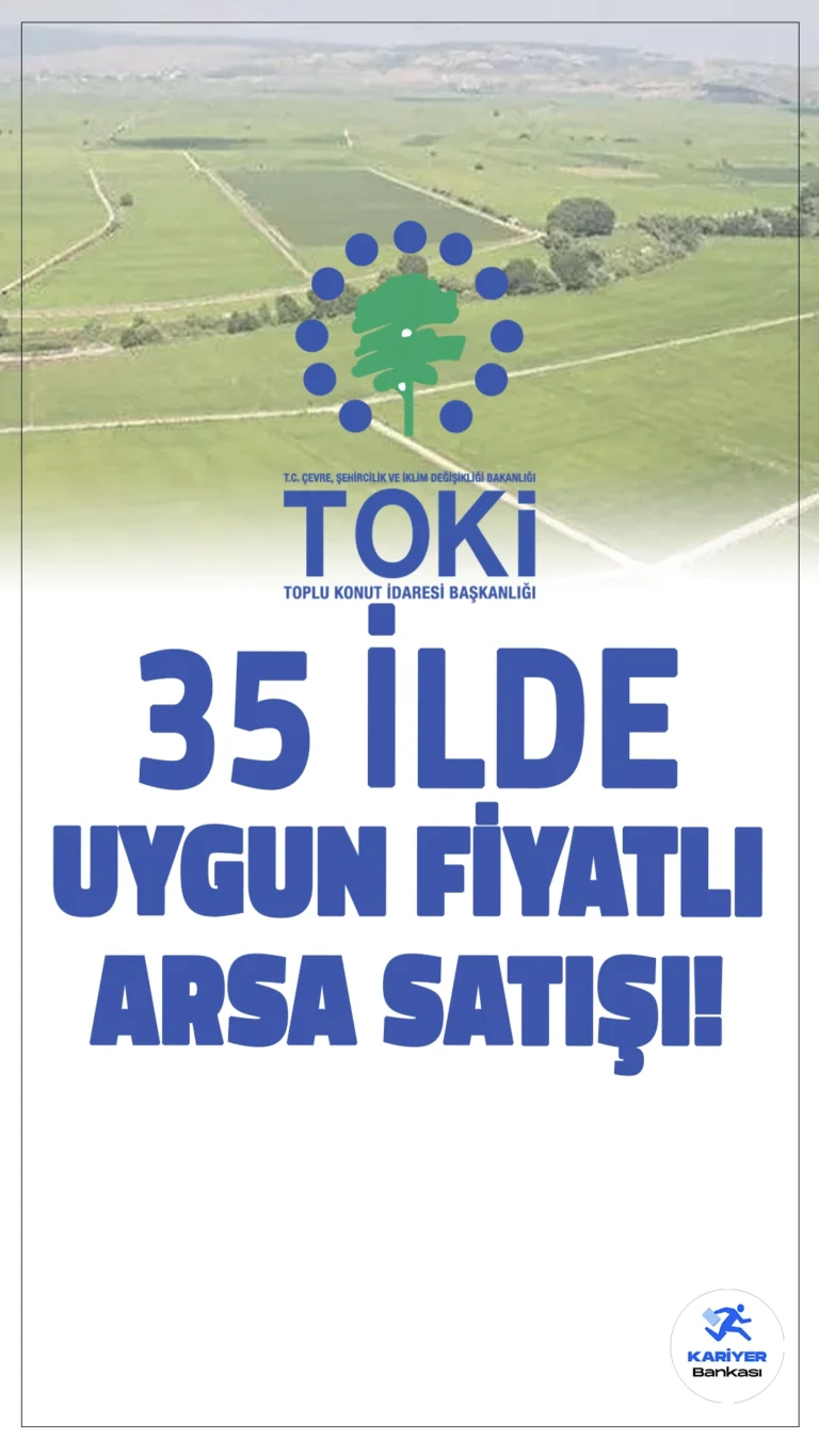 TOKİ'den 35 İlde Uygun Fiyatlı 303 Arsa Satışı!Toplu Konut İdaresi Başkanlığı (TOKİ), 35 ilde 303 arsayı uygun fiyatlarla satışa sunarak yatırımcılara cazip fırsatlar sağlıyor. Arsalar, %25 peşinat ve 48 ay vade seçeneği ile açık artırma usulü ile satılacak.
