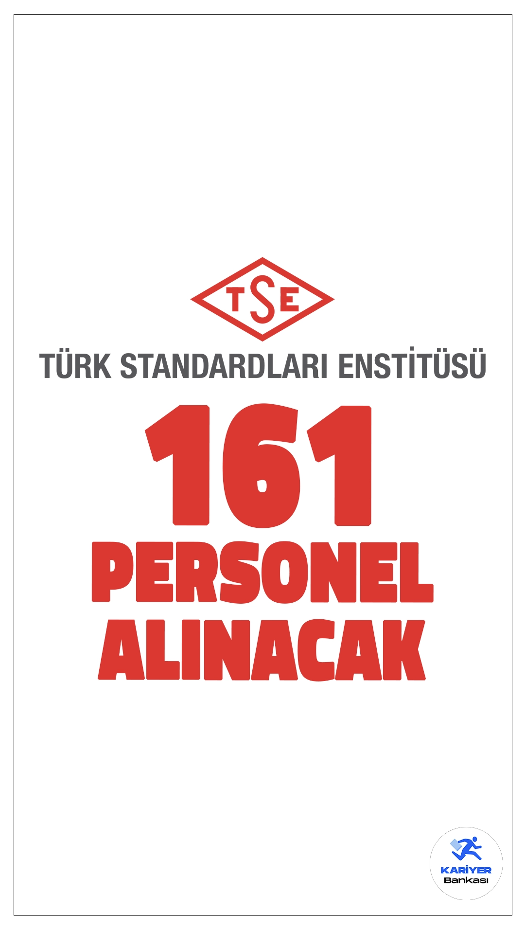 Türk Standardları Enstitüsü (TSE) 161 Personel Alımı Yapacak.Türk Standardları Enstitüsü (TSE), idari hizmet sözleşmeli personel alımı için yeni bir duyuru yayımladı. Başvuru şartları ve tarihleri bu ilana başvurmak isteyen adaylar için önem taşıyor. İlan kapsamında başvuracak adaylardan istenen genel ve özel şartlara, kadro detaylarına ve başvuru süreçlerine dair bilgiler ilan metninde belirtilmiştir.