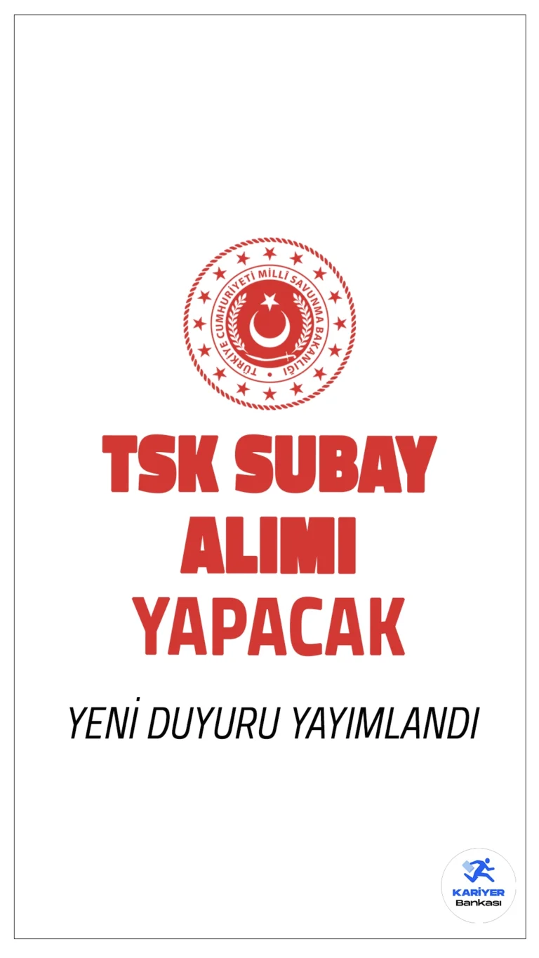 Türk Silahlı Kuvvetleri (TSK) 2024 Yılı Dış Kaynaktan Subay Alımı Duyurusu Yayımlandı.Türk Silahlı Kuvvetleri (TSK), 2024 yılı için dış kaynaktan sözleşmeli ve muvazzaf subay alımı yapacağını duyurdu. Alım yapılacak branşlar arasında tabip, diş tabibi, eczacı ve özel nitelikli beden eğitimi öğretmenliği yer alıyor. Başvuru yapmak isteyen adayların dikkat etmesi gereken önemli şartlar ve başvuru sürecine dair detaylar şu şekilde özetlenebilir:
