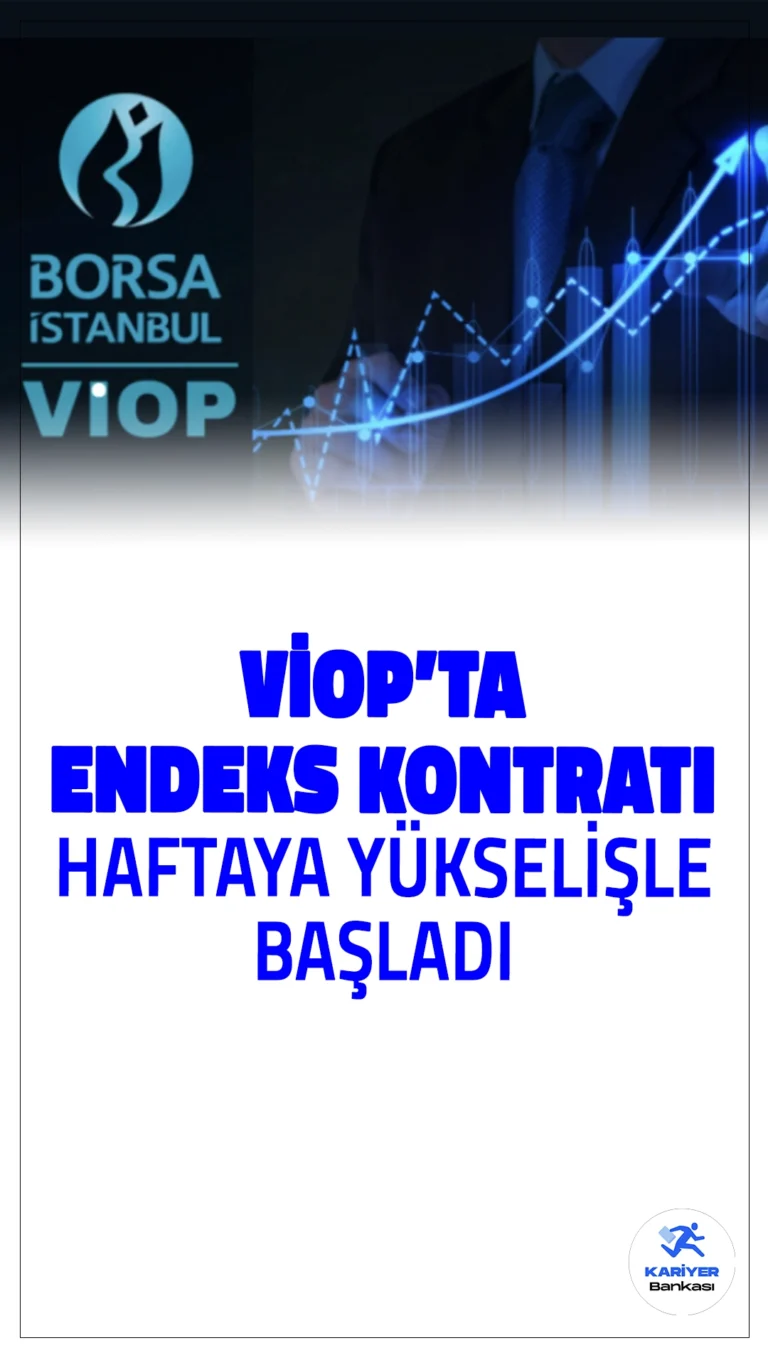 VİOP'ta Endeks Kontratı Haftaya Yükselişle Başladı.Borsa İstanbul Vadeli İşlem ve Opsiyon Piyasası'nda (VİOP) işlem gören ekim vadeli BIST 30 endeks kontratı, haftaya yüzde 0,6 artışla 9.977,25 puandan başladı.