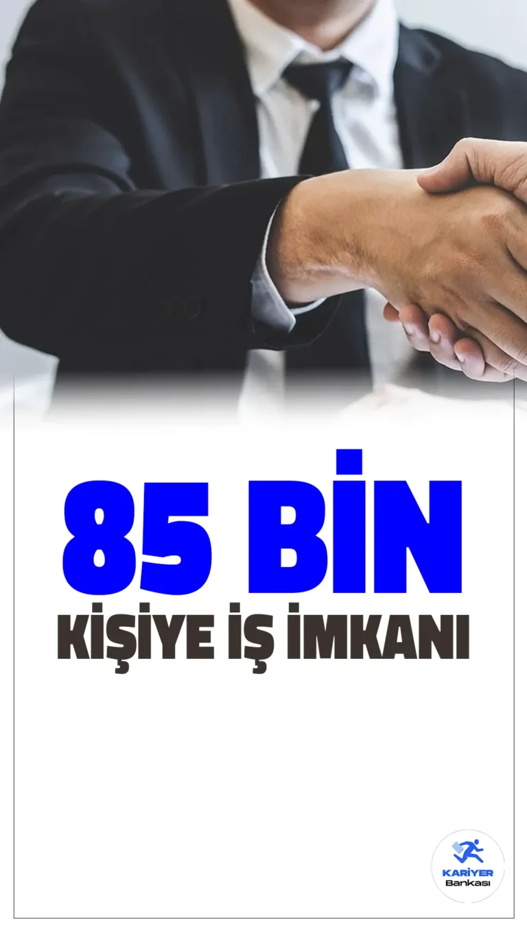 Türkiye Genelinde 85 Bin 128 Açık İş İlanı: En Çok Talep Beden İşçiliğine