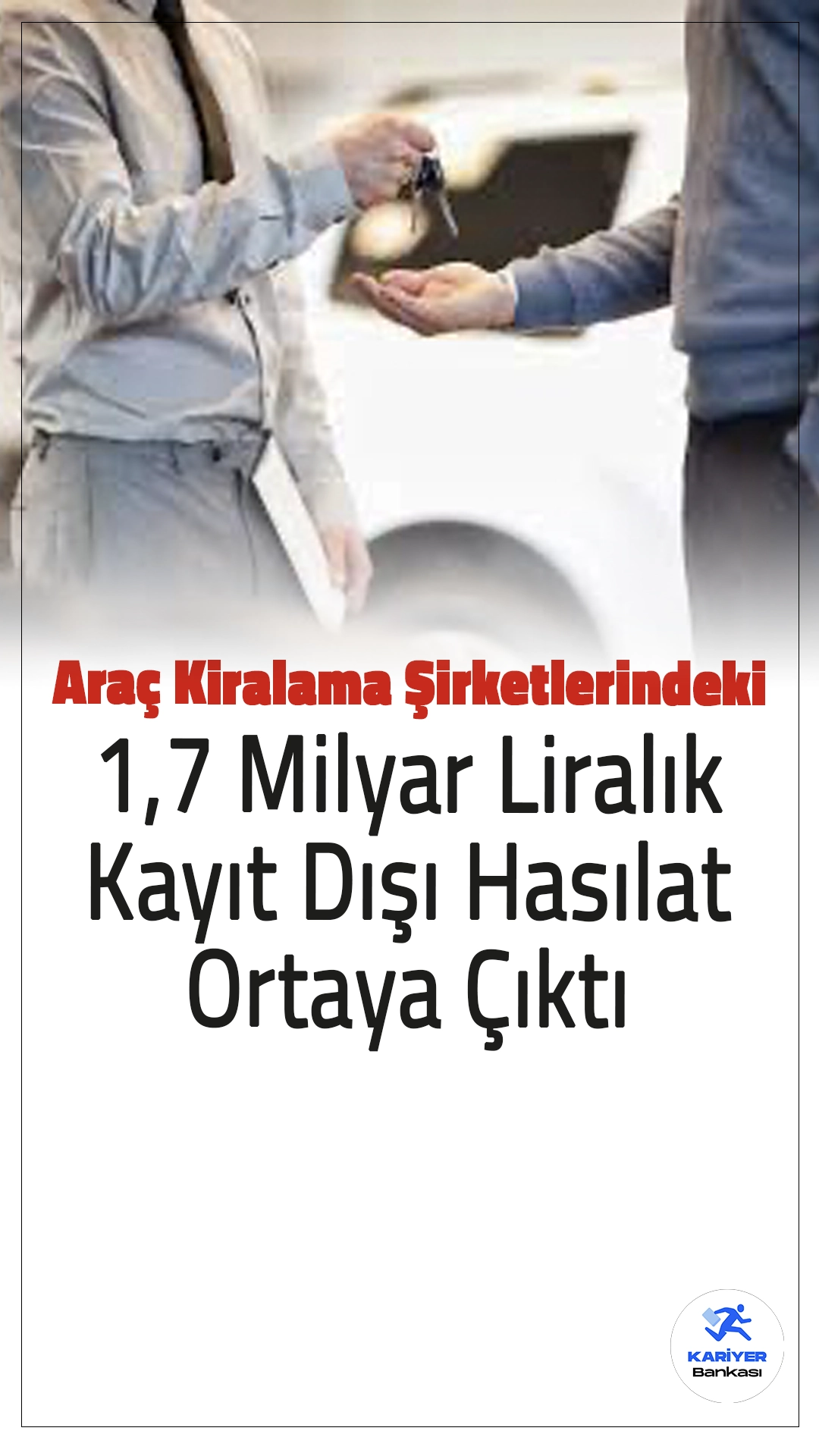 Araç Kiralama Şirketlerinde 1,7 Milyar Liralık Kayıt Dışı Gelir Tespit Edildi.Hazine ve Maliye Bakanlığı, özellikle lüks segmentte faaliyet gösteren araç kiralama şirketlerine yönelik denetimlerini sıklaştırarak, sektördeki kayıt dışı gelirleri ortaya çıkardı. Yapılan denetimlerde, 5 bin 600 firma incelendi ve toplamda 1,7 milyar liralık kayıt dışı hasılat belirlendi. Bu kapsamda firmalara 500 milyon liralık ceza uygulandı.