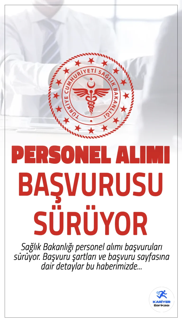 Sağlık Bakanlığı personel alımı başvuruları sürüyor. Başvuru şartları ve başvuru sayfasına dair detaylar bu haberimizde.