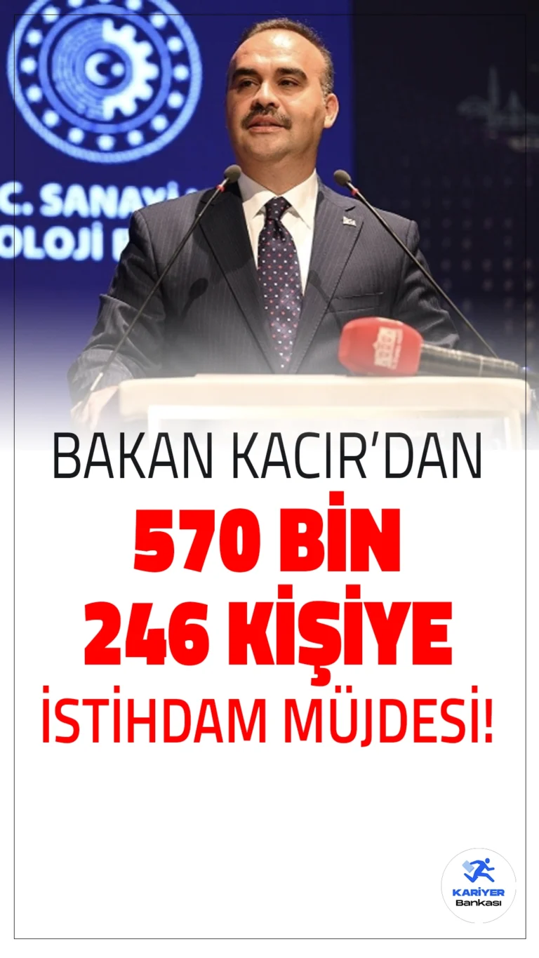 Yeni GAP Eylem Planı ile 570 Bin 246 Kişiye İstihdam Müjdesi!Sanayi ve Teknoloji Bakanı Mehmet Fatih Kacır, GAP Eylem Planı kapsamında 570 binden fazla kişiye istihdam sağlanacağını ve 496 milyar lira kaynak aktarılacağını duyurdu.